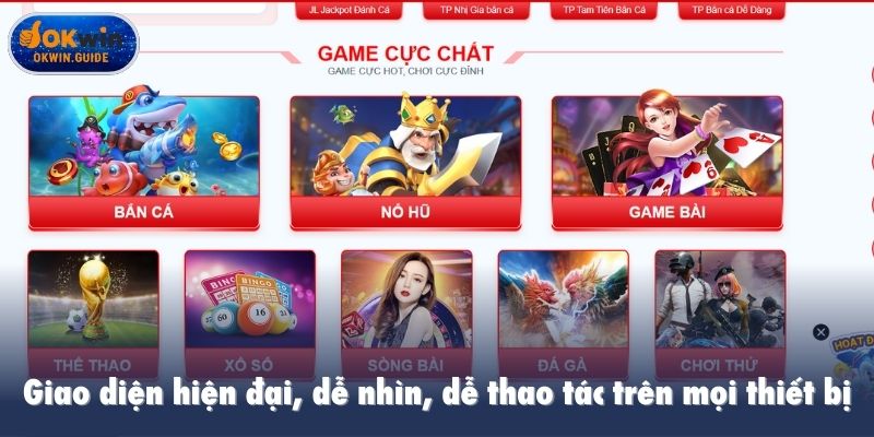 Giao diện hiện đại, dễ nhìn, dễ thao tác trên mọi thiết bị