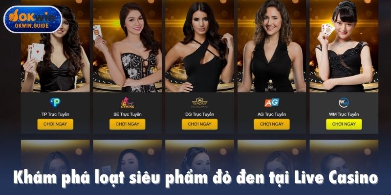 Khám phá loạt siêu phẩm đỏ đen tại Live Casino